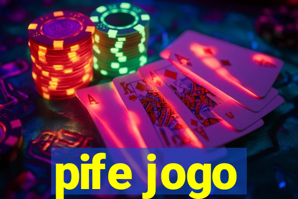 pife jogo